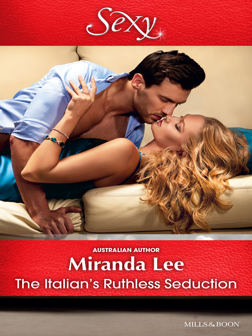 Title details for The Italian's Ruthless Seduction by Miranda Lee - Available